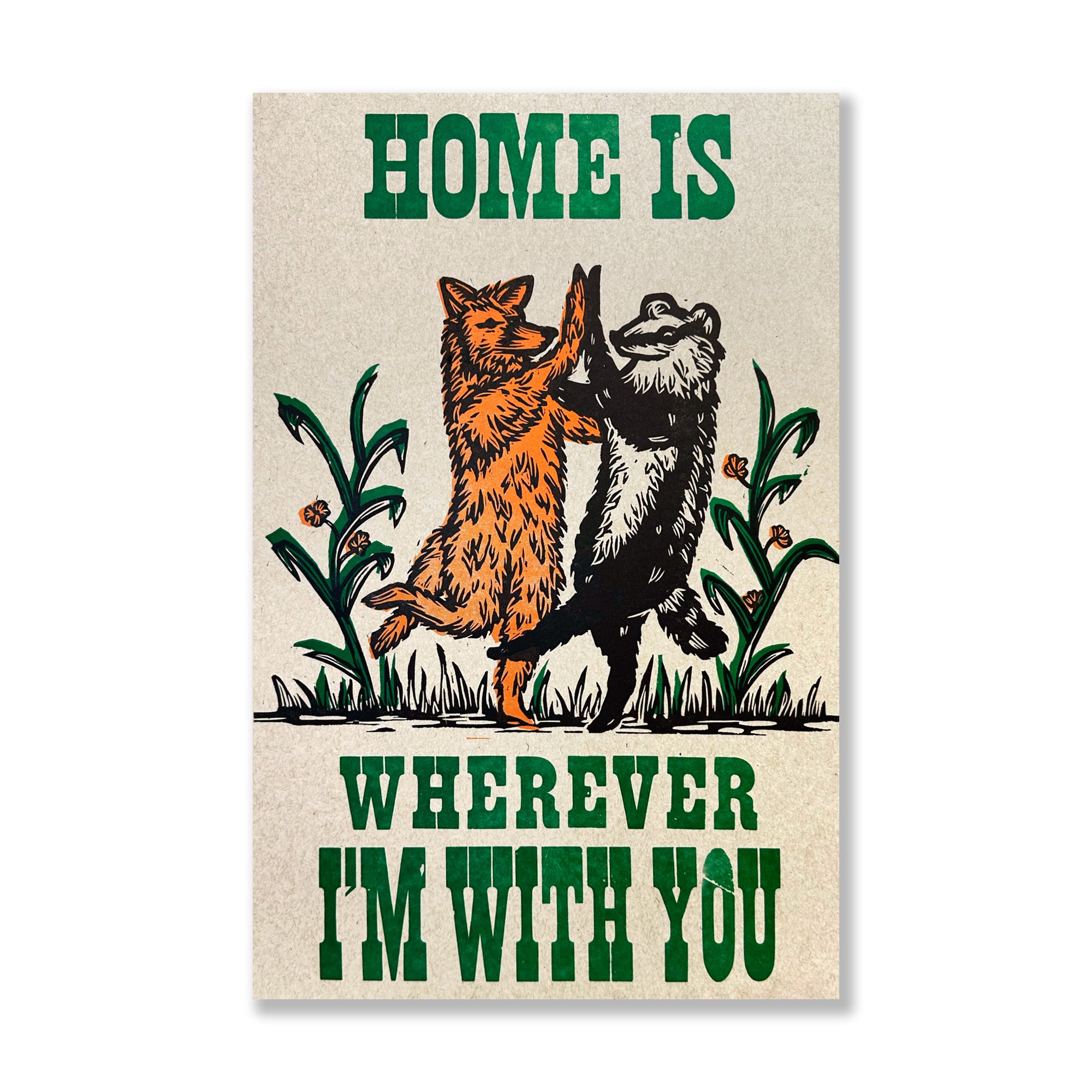 Home is wherever I'm with you letterpress art print